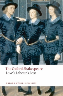 Love's Labour's Lost: The Oxford Shakespeare - Shakespeare, William, and Hibbard, G. R. (Editor)