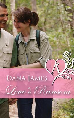 Love's Ransom - James, Dana