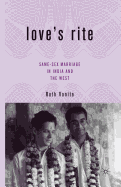 Love's Rite: Same-Sex Marriage in India and the West