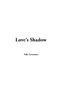 Love's Shadow