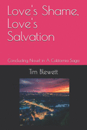 Love's Shame, Love's Salvation