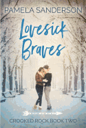 Lovesick Braves: Crooked Rock Book 2