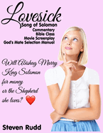Lovesick: Song of Solomon Commentary, Bible Class, Movie Screenplay, Christian marriage advice