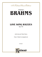 Lovesongs, Op. 65: Satb (4-Hand Piano) (German, English Language Edition)