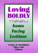 Loving Boldly