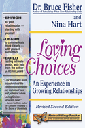 Loving Choices: A Experience in Growing Relationships