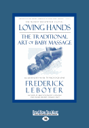 Loving Hands - Leboyer, Frederick