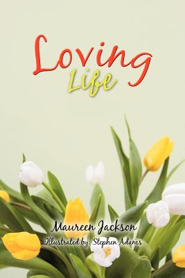 Loving Life - Jackson, Maureen