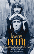 Loving Peter: My Life with Peter Cook and Dudley Moore