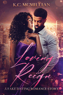 Loving Reign: Fake Dating Romance Story