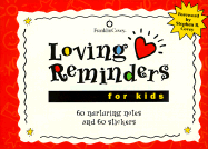 Loving Reminders for Kids: 60 Nurturing Notes Sealed with Hugs & Kisses!