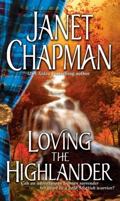Loving the Highlander - Chapman, Janet