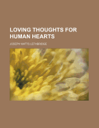 Loving Thoughts for Human Hearts