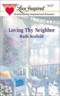 Loving Thy Neighbor - Scofield, Ruth