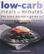 Low-carb Meals in Minutes - Gassenheimer, Linda