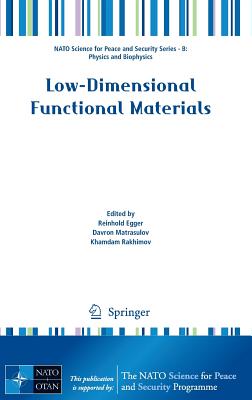 Low-Dimensional Functional Materials - Egger, Reinhold (Editor), and Matrasulov, Davron (Editor), and Rakhimov, Khamdam (Editor)