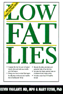 Low Fat Lies: High-Fat Frauds and the Healthiest Diet in the World