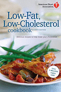 Low-Fat, Low-Cholesterol Cookbook: Delicious Recipes to Help Lower Your Cholesterol