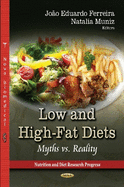 Low & High-Fat Diets: Myths vs Reality