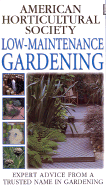 Low Maintenance Gardening - Toogood, Alan R, and American Horticultural Society, and DK Publishing