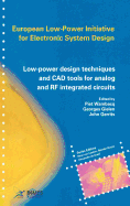 Low-Power Design Techniques and CAD Tools for Analog and RF Integrated Circuits