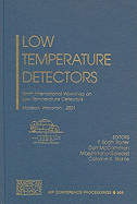 Low Temperature Detectors: Ninth International Workshop on Low Temperature Detectors