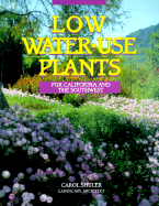Low-Water-Use Plants: For California and the Southwest