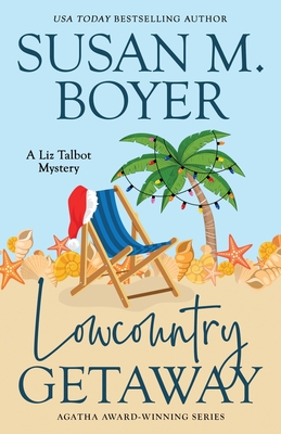 Lowcountry Getaway - Boyer, Susan M