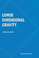 Lower Dimensional Gravity