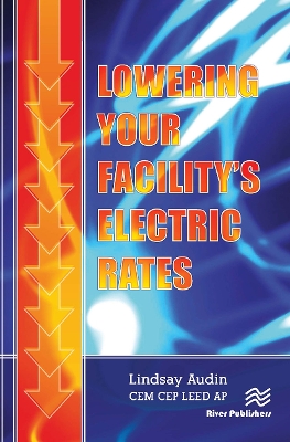 Lowering Your Facility s Electric Rates - Audin, Lindsay