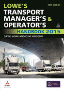 Lowe's Transport Manager's and Operator's Handbook 2015