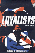 Loyalists - Taylor, Peter, Mr.