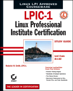 LPIC-1: Linux Professional Institute Certification Study Guide - Smith, Roderick W, Ph.D.