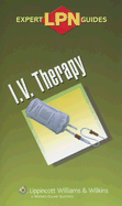 LPN Expert Guides I.V. Therapy