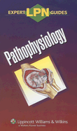 LPN Expert Guides: Pathophysiology