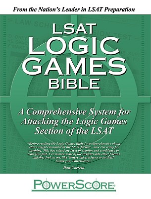 LSAT Logic Games Bible: A Comprehensive System for Attacking the Logic Games Section of the LSAT - Killoran, David M