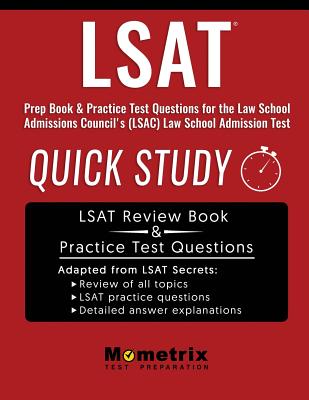 LSAT Prep Book: Quick Study & Practice Test Questions for the Law School Admissions Council's (Lsac) Law School Admission Test - Mometrix Law School Admissions Test Team (Editor)