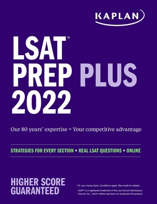 LSAT Prep Plus 2022: Strategies for Every Section, Real LSAT Questions, and Online Study Guide - Kaplan Test Prep