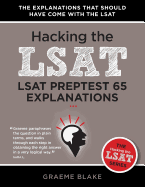 LSAT Preptest 65 Explanations: A Study Guide for LSAT 65 (Hacking the LSAT Series)