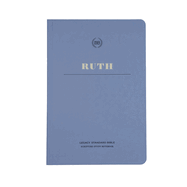 Lsb Scripture Study Notebook: Ruth: Legacy Standard Bible