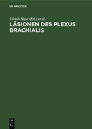 Lsionen des Plexus brachialis