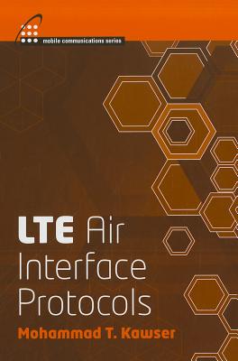 LTE Air Interface Protocols - Kawser, Mohammad T