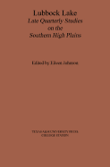 Lubbock Lake: Late Quaternary Studies on the Southern High Plains