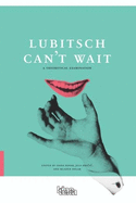 Lubitsch Can't Wait: A Theoretical Examination