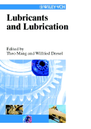 Lubricants and Lubrication - Mang, Theo (Editor), and Dresel, Wilfried (Editor)