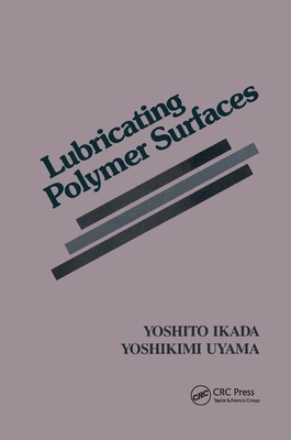 Lubricating Polymer Surfaces - Uyama, Yoshikimi