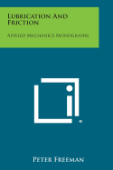 Lubrication and Friction: Applied Mechanics Monographs