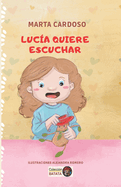 Luc?a Quiere Escuchar