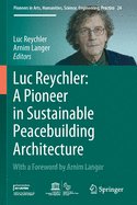 Luc Reychler: A Pioneer in Sustainable Peacebuilding Architecture