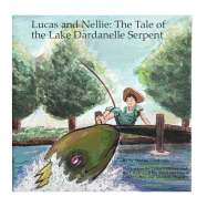 Lucas and Nellie: The Tale of the Lake Dardanelle Serpent